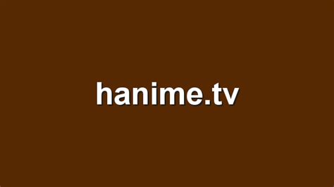 hanime hub|hanime.tv (@hanimetv) .